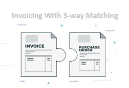 Invoicing with 3-way Matching